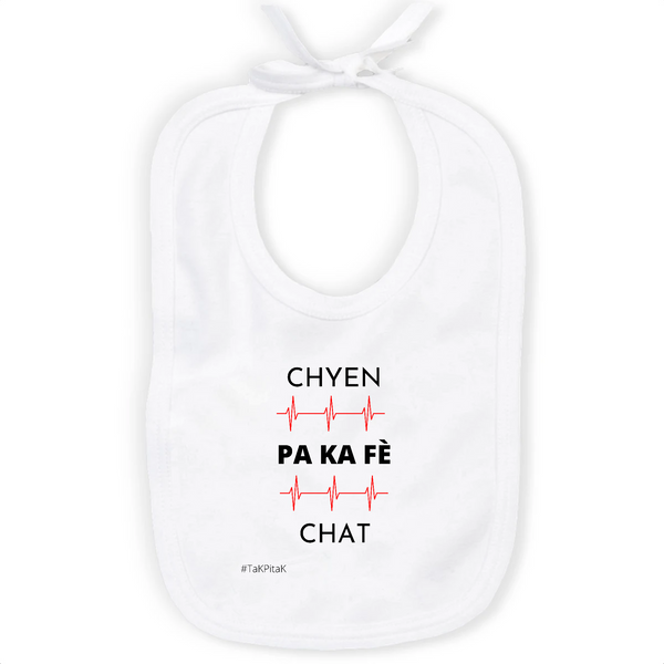 Chyen pa ka fè chat / Bavoir